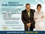 Pacific Christian Center Church Services Sunday's 8:30am / 10:30am & 6:30pm