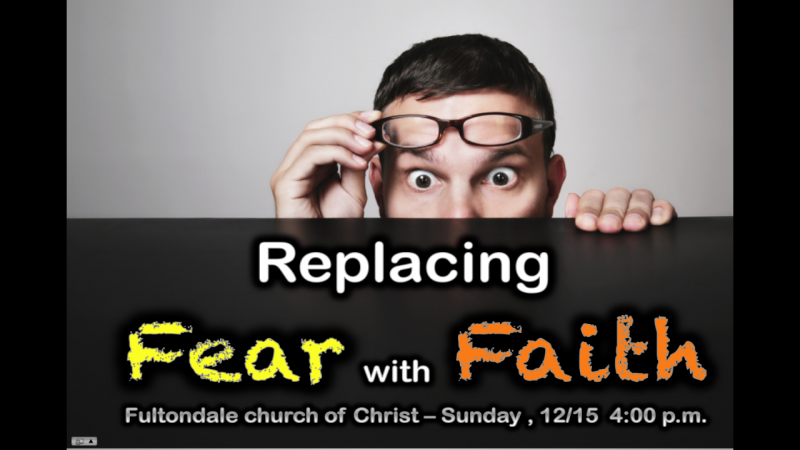 Replacing Fear with Faith